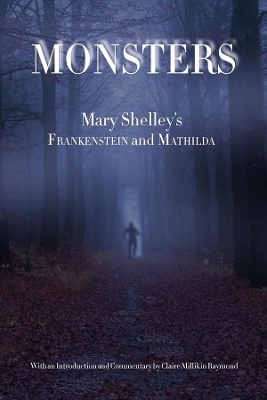 Monsters: Mary Shelley's Frankenstein and Mathilda book