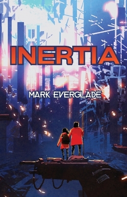 Inertia by Mark Everglade