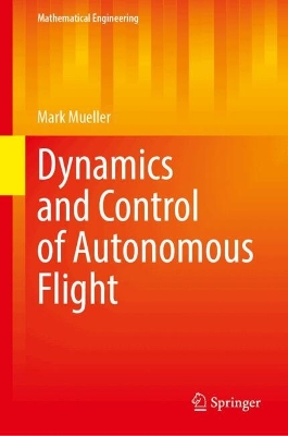 Dynamics and Control of Autonomous Flight book