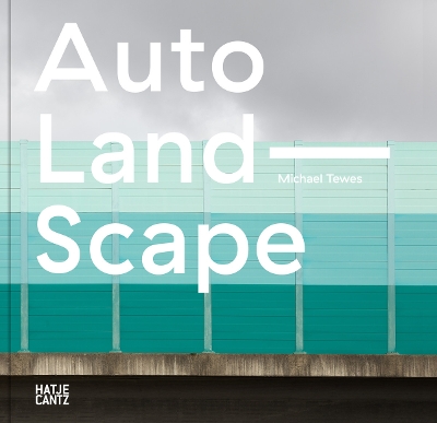 Michael Tewes (Bilingual edition): Auto Land Scape book