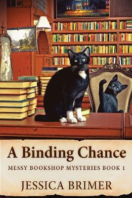 A Binding Chance book