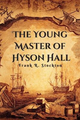 The Young Master of Hyson Hall book