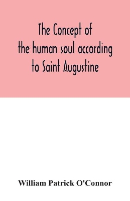 The concept of the human soul according to Saint Augustine book