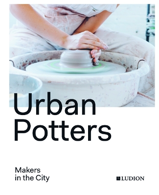 Urban Potters by Katie Treggiden