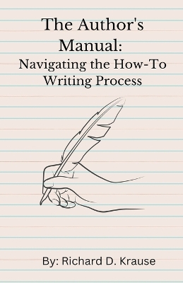 The Author's Manual: Navigating the How-To Writing Process book