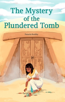 The Mystery of the Plundered Tomb book