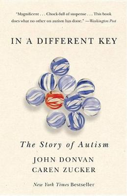 In a Different Key: The Story of Autism book