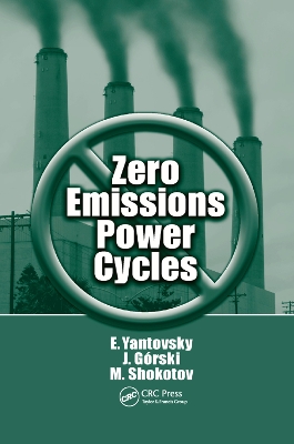 Zero Emissions Power Cycles by Evgeny Yantovsky