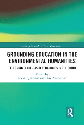 Grounding Education in Environmental Humanities: Exploring Place-Based Pedagogies in the South book