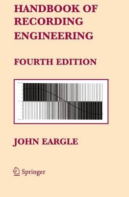 Handbook of Recording Engineering by John Eargle