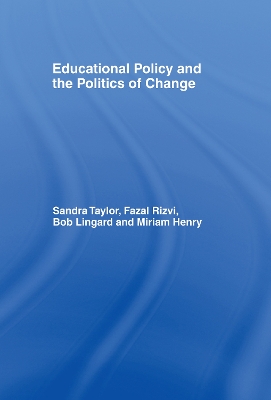 Educational Policy and the Politics of Change book