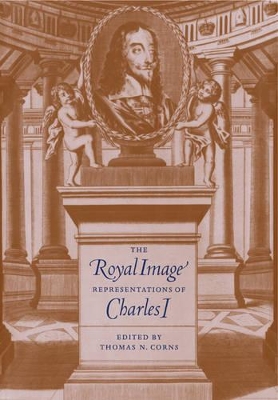 The Royal Image by Thomas N. Corns