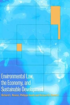 Environmental Law, the Economy and Sustainable Development book