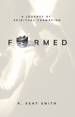 Formed: A Journey of Spiritual Formation book
