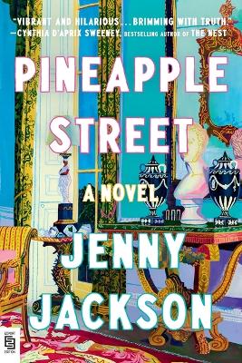 Pineapple Street: A GMA Book Club Pick (A Novel) by Jenny Jackson