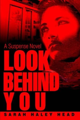 Look Behind You: A Suspense Novel book