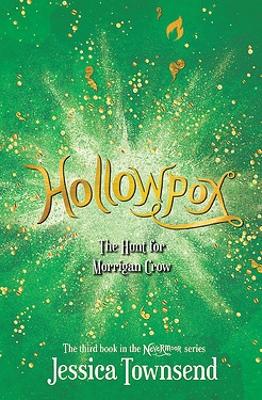 Hollowpox: The Hunt for Morrigan Crow: Nevermoor 3 book