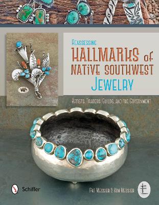 Reassessing Hallmarks of Native Southwest Jewelry book