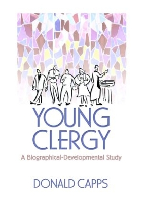 Young Clergy: A Biographical-Developmental Study book