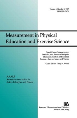 Measurement, Statistics, and Research Design in Physical Education and Exercise Science: Current Issues and Trends book