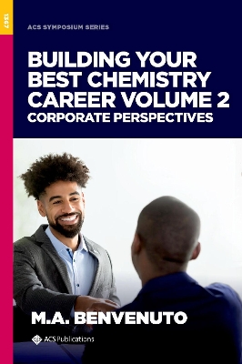 Building Your Best Chemistry Career, Volume 2: Corporate Perspectives book