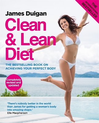 Clean & Lean Diet Revised and Updated by James Duigan