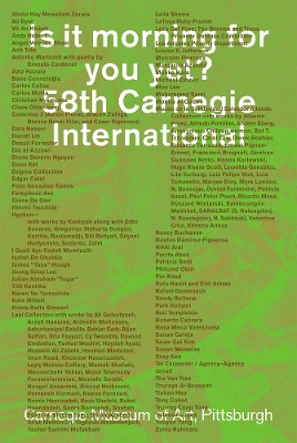 Is It Morning for You Yet? 58th Carnegie International book