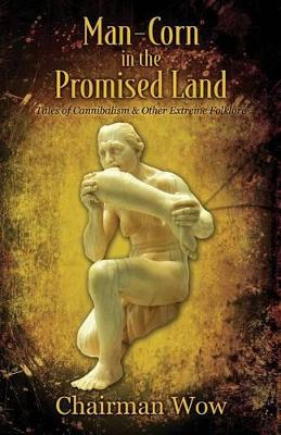 Man-Corn in the Promised Land book