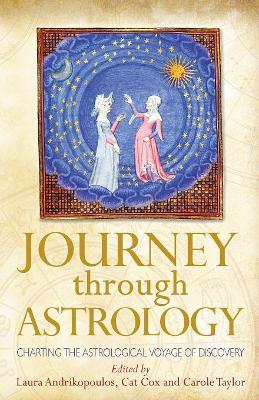Journey Through Astrology by Carole Taylor