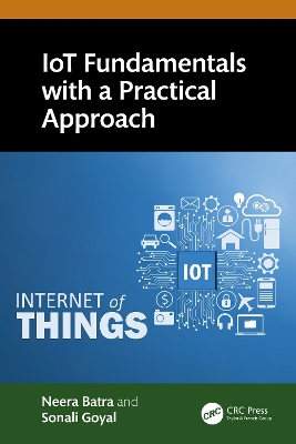 IoT Fundamentals with a Practical Approach by Neera Batra