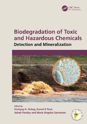 Biodegradation of Toxic and Hazardous Chemicals: Detection and Mineralization book