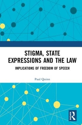 Stigma, State Expressions and the Law: Implications of Freedom of Speech book