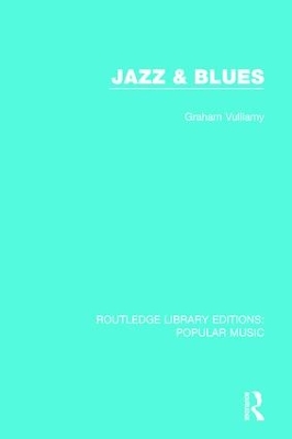 Jazz & Blues by Graham Vulliamy