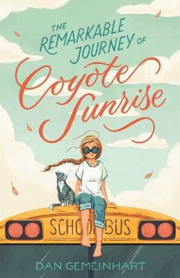 The Remarkable Journey of Coyote Sunrise book