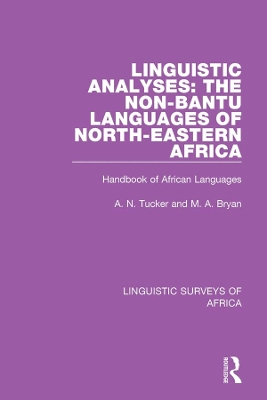 Linguistic Analyses: The Non-Bantu Languages of North-Eastern Africa: Handbook of African Languages by M. A. Bryan