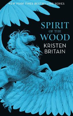 Spirit of the Wood by Kristen Britain