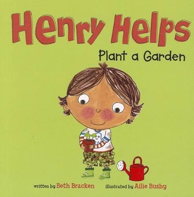 Henry Helps Plant a Garden book