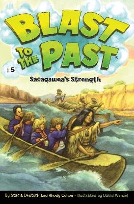 Sacagawea's Strength by Stacia Deutsch