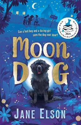 Moon Dog: A heart-warming animal tale of bravery and friendship book