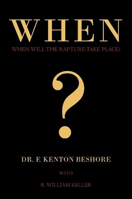 When?: When Will the Rapture Take Place? book