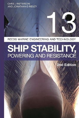 Reeds Vol 13: Ship Stability, Powering and Resistance by Jonathan Ridley