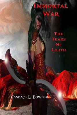 Immortal War the Tears of Lilith book