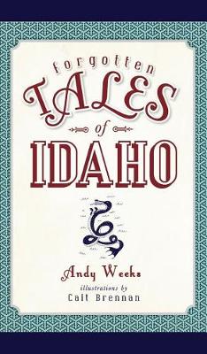 Forgotten Tales of Idaho book