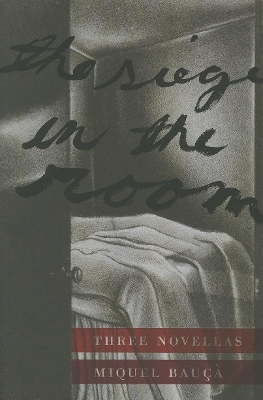 Siege in the Room: Three Novellas book