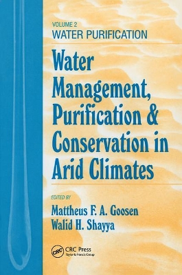 Water Management, Purificaton, and Conservation in Arid Climates by Mattheus F. A. Goosen