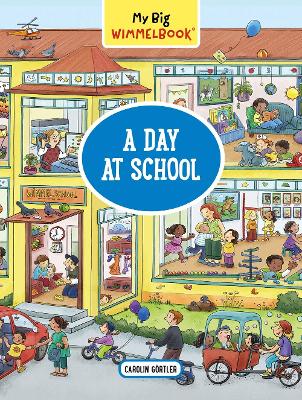 My Big Wimmelbook® - A Day at School: A Look-and-Find Book (Kids Tell the Story) book