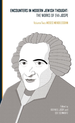 Encounters in Modern Jewish Thought: The Works of Eva Jospe by Raphael Jospe