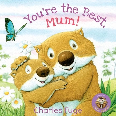You're the Best, Mum! by Charles Fuge