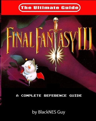 SNES Classic: The Ultimate Guide To Final Fantasy III book