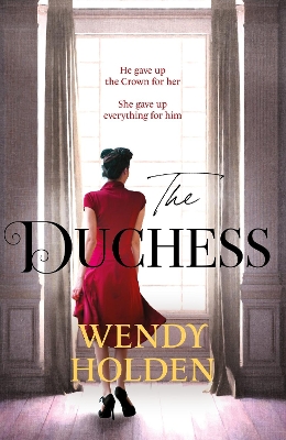 The Duchess: From the Sunday Times bestselling author of The Governess by Wendy Holden